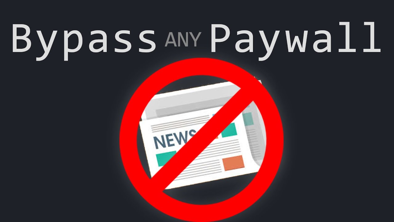绕过付费墙Bypass Paywall详解